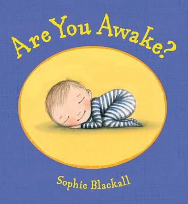 Are You Awake?: A Picture Book 0805078584 Book Cover