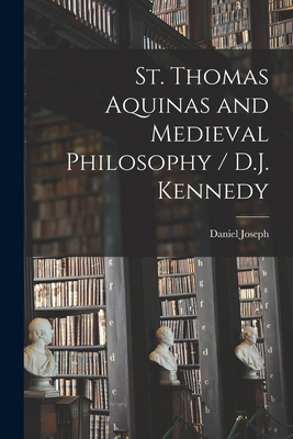 St. Thomas Aquinas and Medieval Philosophy / D.... 1017867690 Book Cover