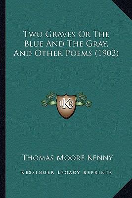 Two Graves Or The Blue And The Gray, And Other ... 1163966088 Book Cover