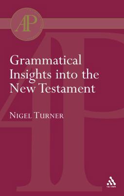 Grammatical Insights Into the New Testament 0567081982 Book Cover