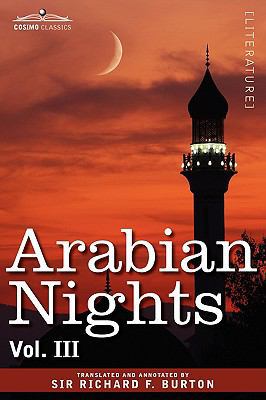 Arabian Nights, in 16 Volumes: Vol. III 1605205834 Book Cover
