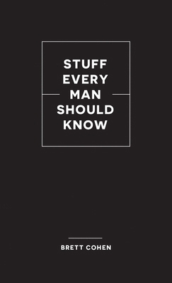 Stuff Every Man Should Know 1683692721 Book Cover