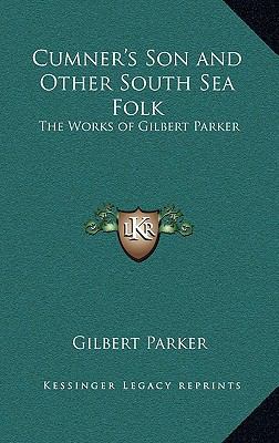 Cumner's Son and Other South Sea Folk: The Work... 1163327689 Book Cover