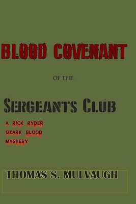 The Blood Covenant Of the Sergeants Club 0578484900 Book Cover