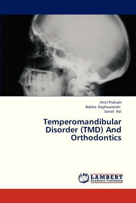 Temperomandibular Disorder (Tmd) and Orthodontics 3659331635 Book Cover