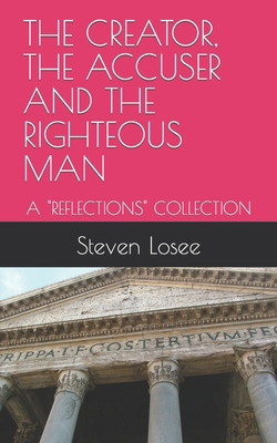The Creator, the Accuser and the Righteous Man:... B0BSMHH9ZJ Book Cover