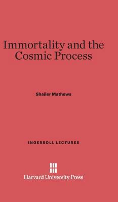 Immortality and the Cosmic Process 0674862597 Book Cover