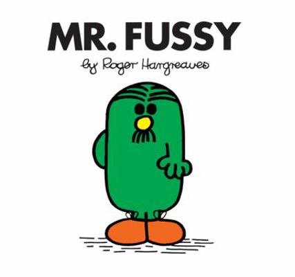 Mr. Fussy 1405274549 Book Cover