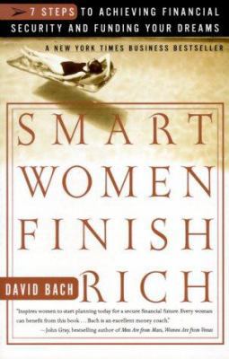 Smart Women Finish Rich: 7 Steps to Achieving F... 0767902432 Book Cover