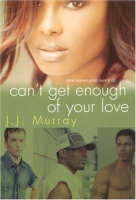 Can't Get Enough of Your Love 0758213999 Book Cover