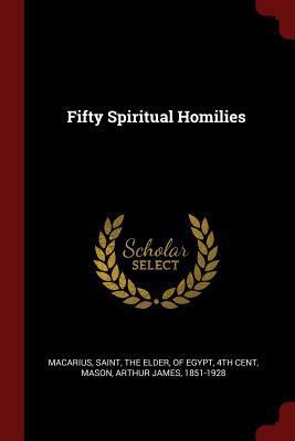 Fifty Spiritual Homilies 1376226693 Book Cover