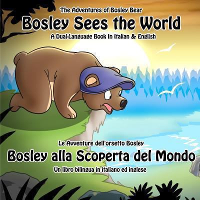 Bosley Sees the World: A Dual Language Book in ... 1470111640 Book Cover