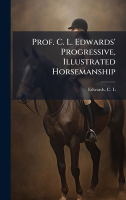 Prof. C. L. Edwards' Progressive, Illustrated H... 1025163923 Book Cover