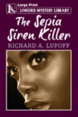 The Sepia Siren Killer [Large Print] 1444829521 Book Cover