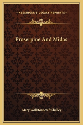 Proserpine And Midas 1169222838 Book Cover