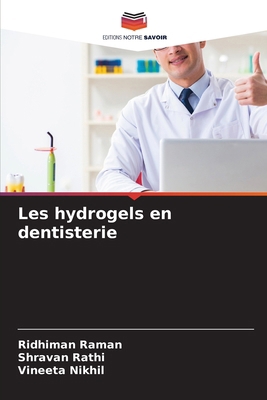 Les hydrogels en dentisterie [French] 6202472278 Book Cover