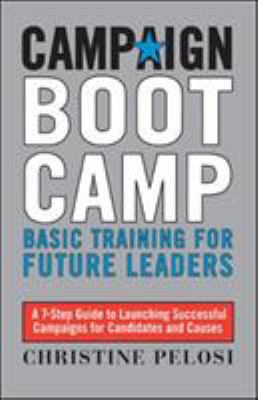 Campaign Boot Camp: Lessons from the Campaign T... 0979482208 Book Cover