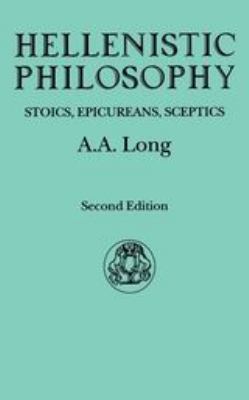 Hellenistic Philosophy: Stoics, Epicureans, Sce... 0715612387 Book Cover