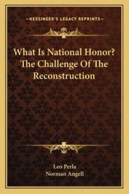 What Is National Honor? The Challenge Of The Re... 1163234486 Book Cover