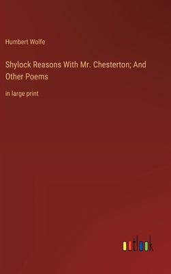 Shylock Reasons With Mr. Chesterton; And Other ... 3368378252 Book Cover