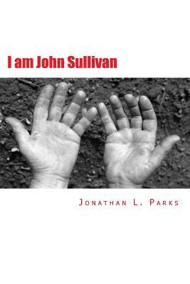 I am John Sullivan 0985571004 Book Cover