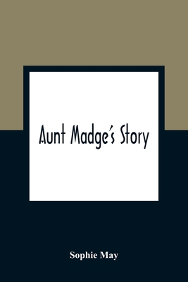 Aunt Madge's Story 9354363393 Book Cover