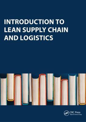 Introduction to Lean Supply Chain and Logistics... 1926537203 Book Cover