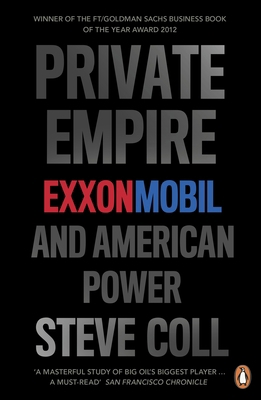 Private Empire: ExxonMobil and American Power B008243Z44 Book Cover