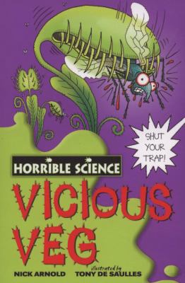 Vicious Veg (Horrible Science) 1407106155 Book Cover