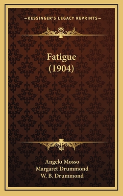 Fatigue (1904) 1165035812 Book Cover