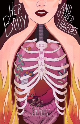 Her Body and Other Tragedies: A Collection of P... B0BZBY4495 Book Cover