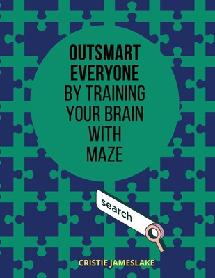 Outsmart everyone by training your brain with M... B08QBRJDDL Book Cover