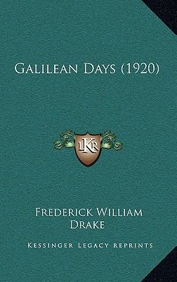 Galilean Days (1920) 1166641783 Book Cover