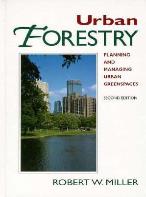 Urban Forestry: Planning and Managing Urban Gre... 0134585224 Book Cover