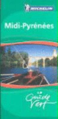 Midi-Pyrenees Green Guide (Michelin Green Guides) [French] 2067117564 Book Cover