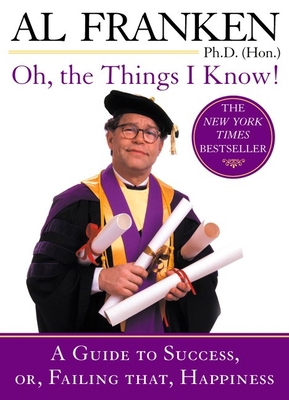 Oh, the Things I Know!: A Guide to Success, or,... 0452284503 Book Cover