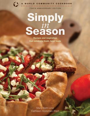 Simply in Season: Recipes and Inspiration That ... 083619912X Book Cover