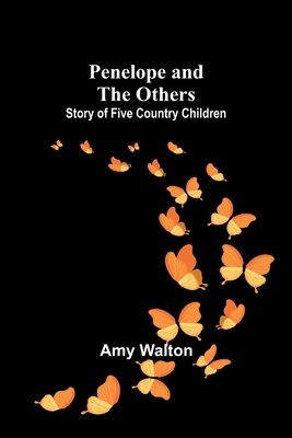 Penelope and the Others: Story of Five Country ... 9357397639 Book Cover