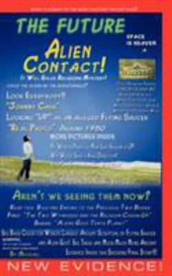 The Future Alien Contact 0974039020 Book Cover