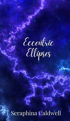 Eccentric Ellipses 1805678671 Book Cover