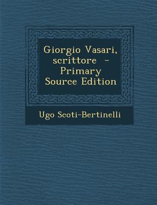 Giorgio Vasari, Scrittore [Italian] 1293622591 Book Cover