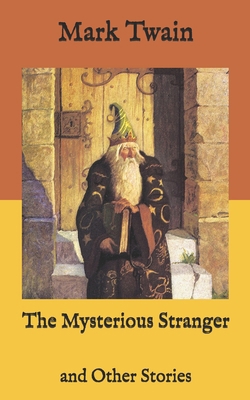 The Mysterious Stranger: and Other Stories B08R6MTJY8 Book Cover