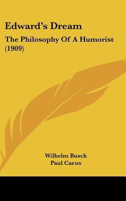 Edward's Dream: The Philosophy of a Humorist (1... 1162199350 Book Cover