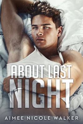 About Last Night 1948273365 Book Cover
