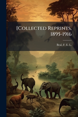 [Collected Reprints, 1895-1916 1172782199 Book Cover