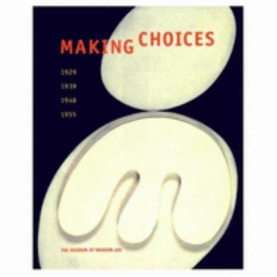 Making Choices: 1929, 1939, 1948, 1955 [French] 0810962136 Book Cover