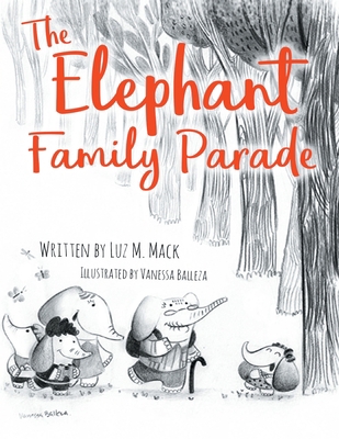 The Elephant Family Parade [Large Print] 0578469367 Book Cover