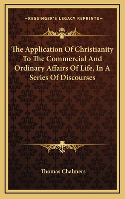The Application of Christianity to the Commerci... 1163408603 Book Cover