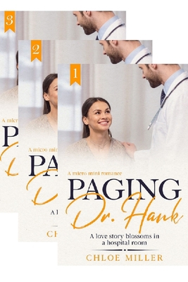 Paging Dr. Hank: A love story blossoms in a hos... 165562069X Book Cover