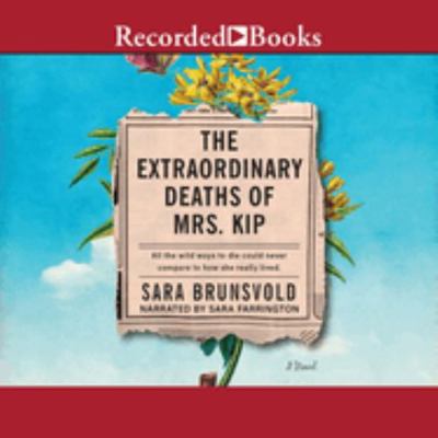 The Extraordinary Deaths of Mrs. Kip 170506437X Book Cover